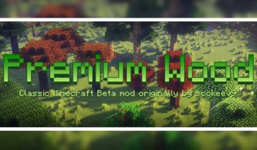 Premium Wood Mod para Minecraft 1.18.2, 1.17.1 y 1.16.5