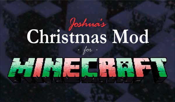 Joshua’s Christmas Mod