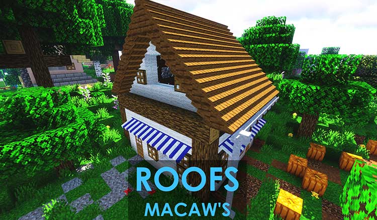 Macaw’s Roofs Mod