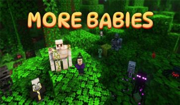 More Babies Mod para Minecraft 1.19.2 y 1.18.2
