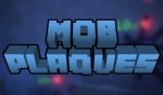 Mob Plaques Mod