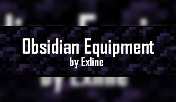 Obsidian Equipment Mod