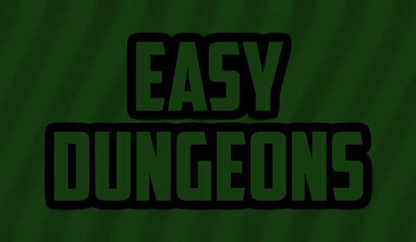 Easy Dungeons Mod