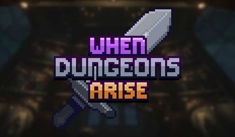 When Dungeons Arise Mod