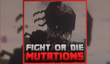 Fight or Die: Mutations Mod