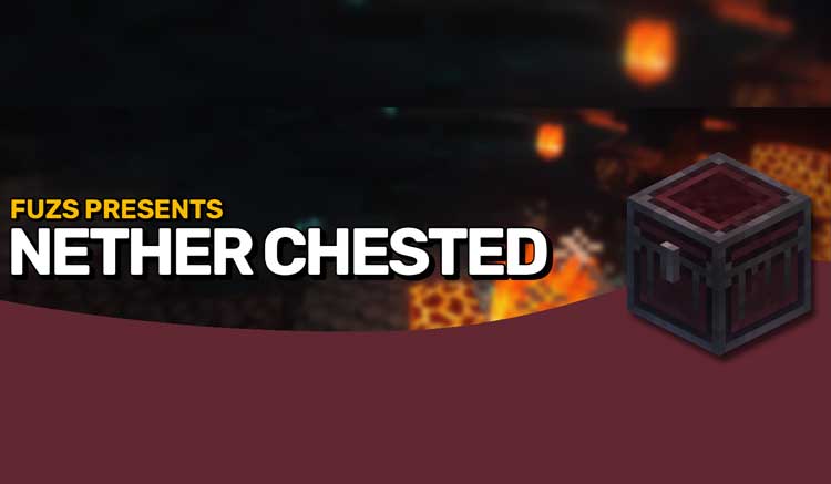 Nether Chested Mod